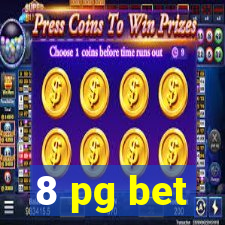 8 pg bet